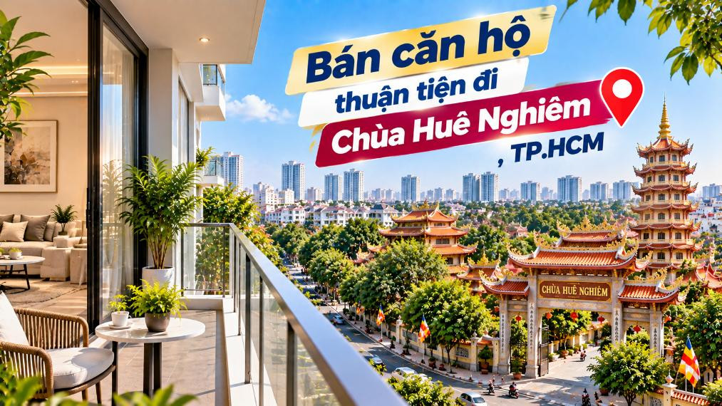 Bán căn hộ Bình Trưng thuận tiện đi Chùa Huê Nghiêm