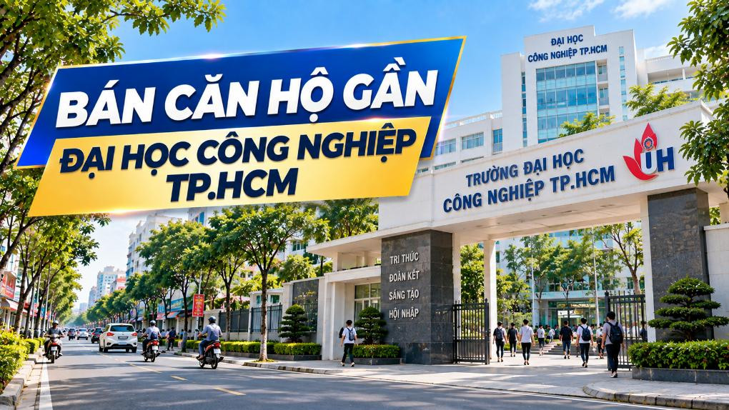 Bán căn hộ gần Đại học Công nghiệp TP.HCM, dễ khai thác cho thuê