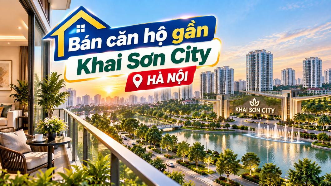 Bán căn hộ gần Khai Sơn City, Long Biên, thuận tiện an cư