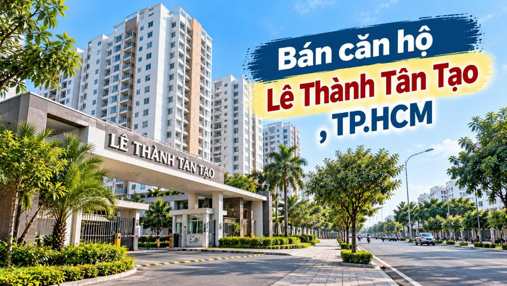Bán căn hộ Lê Thành Tân Tạo, phù hợp ở và cho thuê
