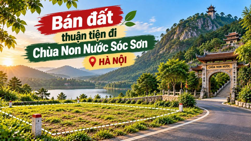 Bán đất Kim Anh thuận tiện đi Chùa Non Nước Sóc Sơn