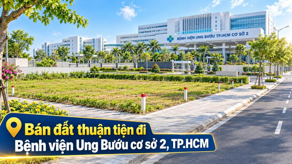 Bán đất Long Trường thuận tiện đi Bệnh viện Ung Bướu cơ sở 2
