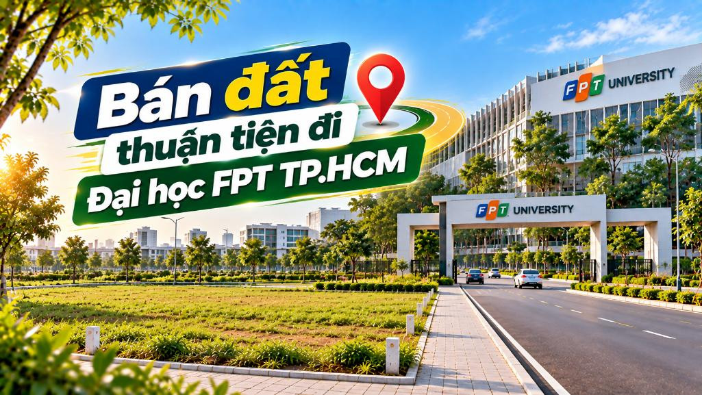 Bán đất Long Trường thuận tiện đi Đại học FPT TP.HCM