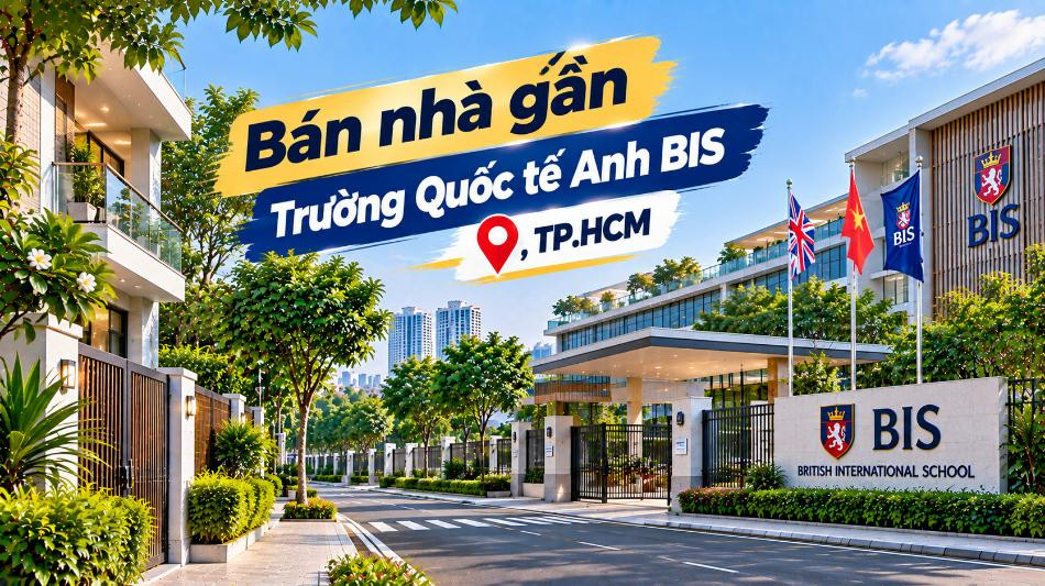 Bán nhà Bình Trưng thuận tiện đi Trường Quốc tế Anh BIS